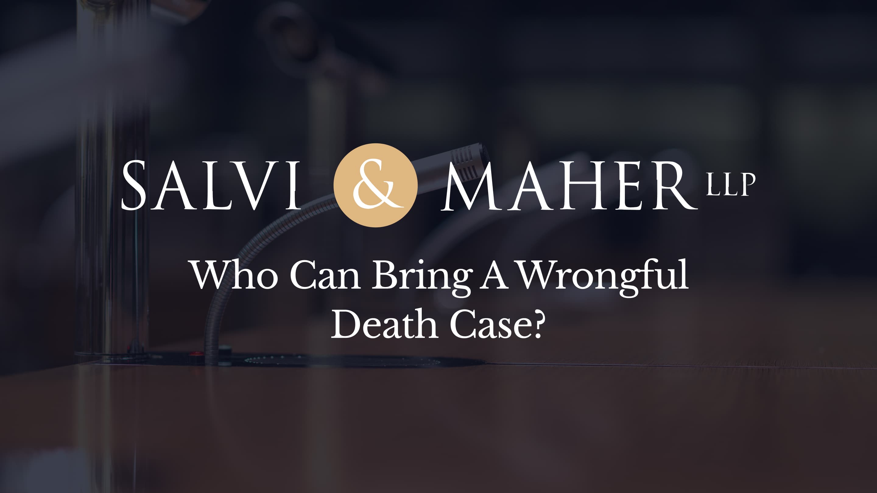 who can file a wrongful death case