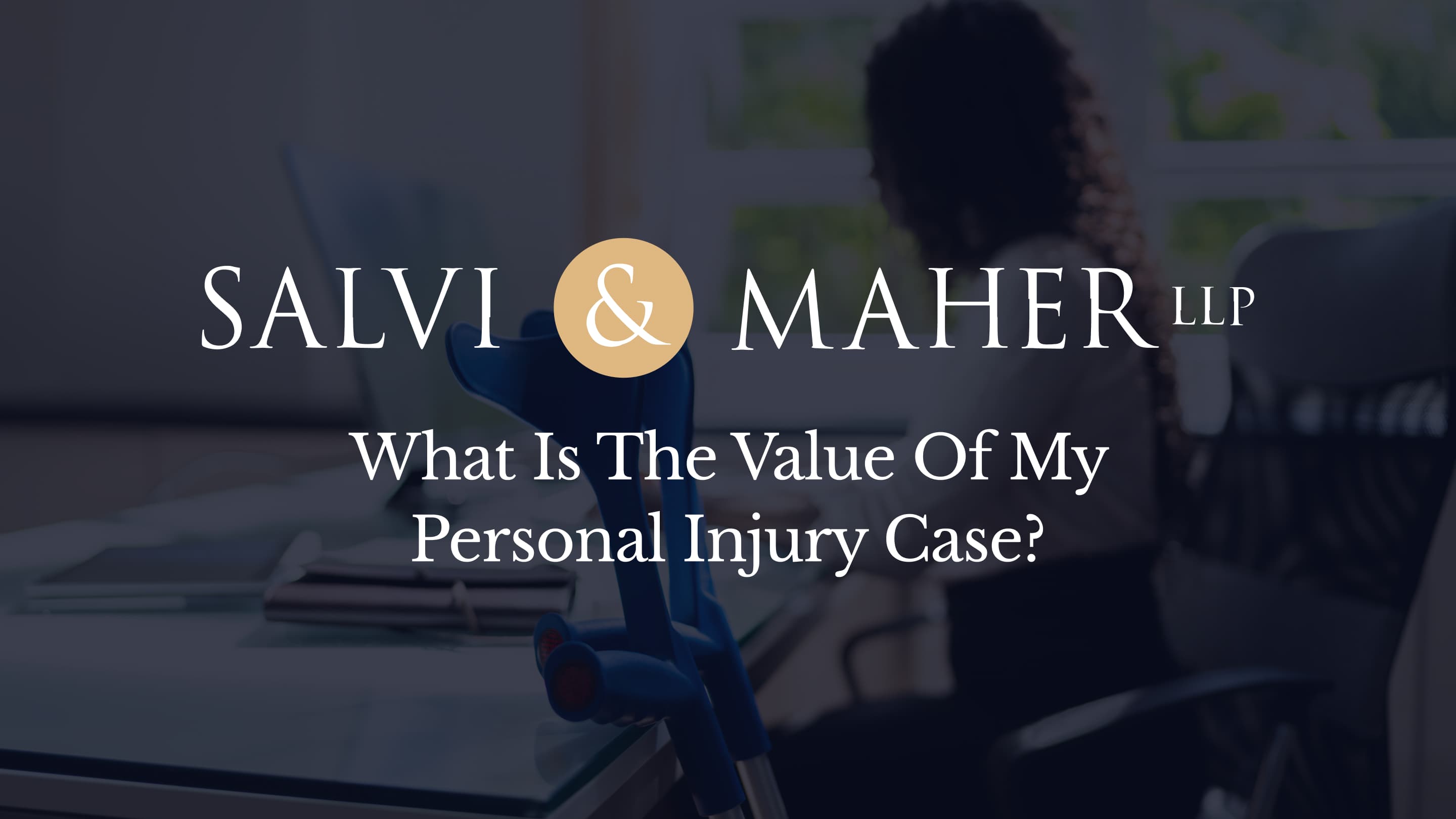 what is the value of my personal injury case what is the value of my personal injury case
